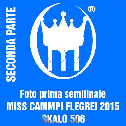 1 copertina SECONDA  parte SEMIFINALI 2015 MISS CAMPI FLEGREI