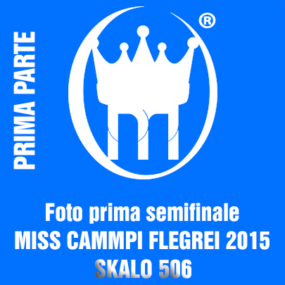 1 copertina prima parte SEMIFINALI 2015 MISS CAMPI FLEGREI