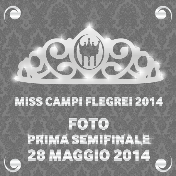 Semifinale Miss Campi Flegrei 2014