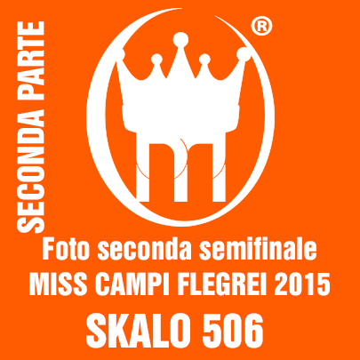 0 copertina SECONDA parte  seconda SEMIFINALI 2015 MISS CAMPI FLEGREI