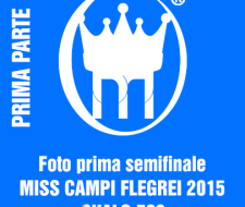 copertina prima parte SEMIFINALI 2015 MISS CAMPI FLEGREI